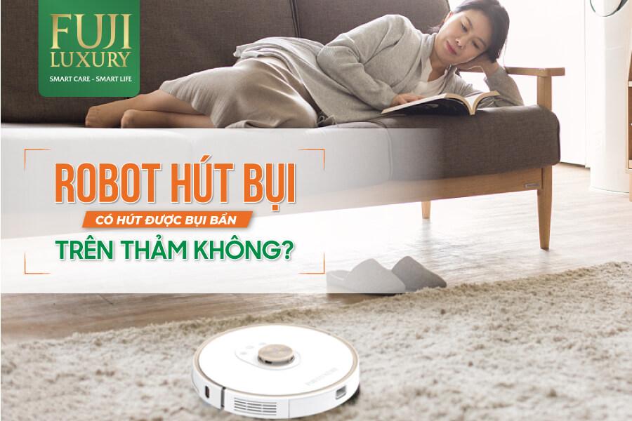 Giải đáp Robot hút bụi có hút được bụi bẩn trên thảm không?